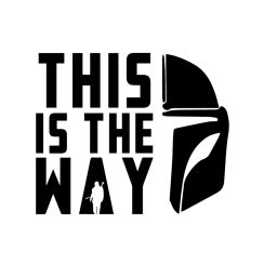 "This is the way"