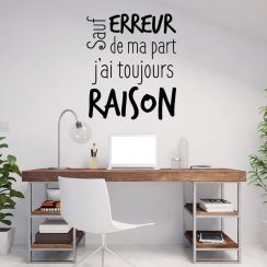 J'ai toujours raison