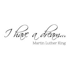 I have a dream...