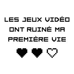 Les jeux vidéo ont ruiné ma première vie