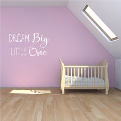 Dream big Little one