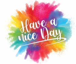 Have a nice day multicolore